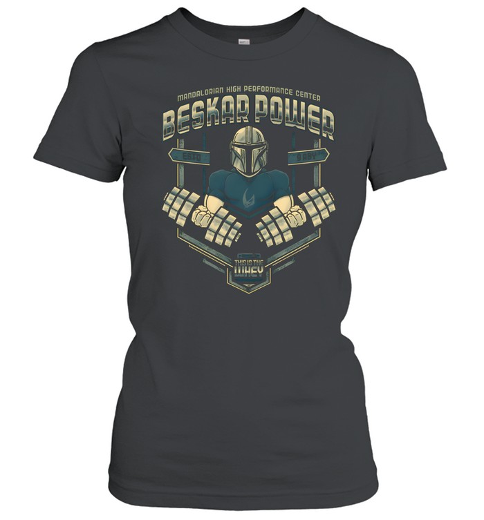 Beskar Power Mandalorian Gym Women T-Shirt