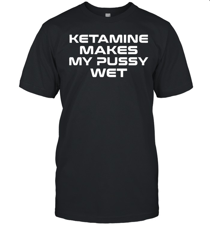 makes my wet Unisex T-Shirt