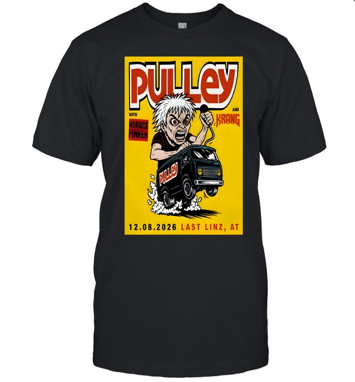Pulley Last By Schachermayer Linz AT aug 12 2026 Unisex T-Shirt