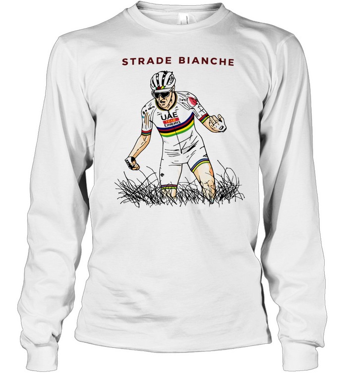 Tadej Pogačar strade bianche Long Sleeve Tee