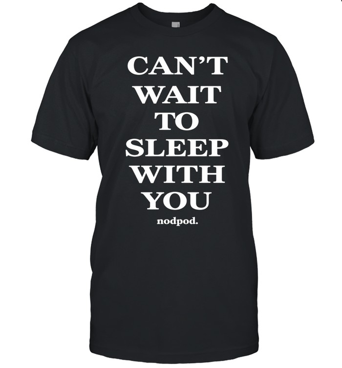 Taylor Frankie Paul Can’t Wait To Sleep With You Unisex T-Shirt