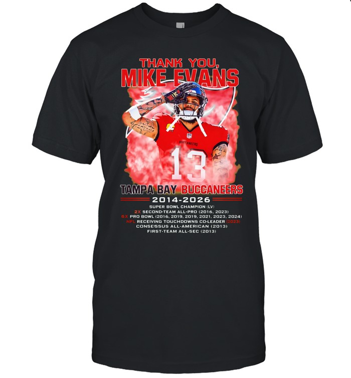 Thank You Mike Evans Tampa Bay Buccaneers 2014-2026 Unisex T-Shirt