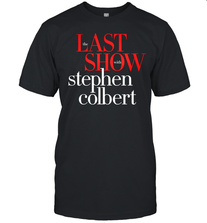 The Last Show With Stephen Colbert Unisex T-Shirt