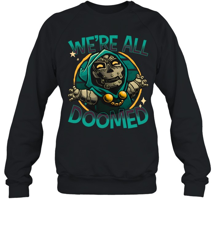 We're All Sweatshirt