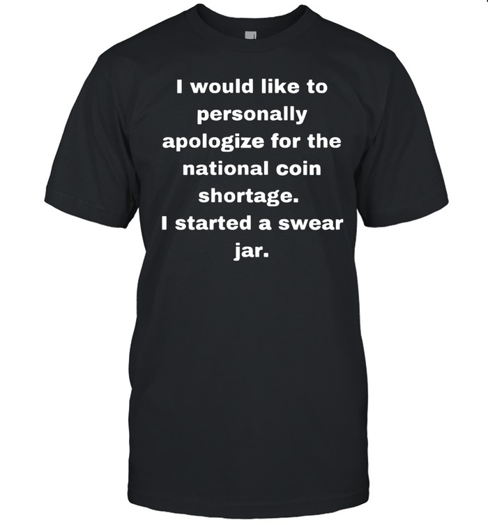 Personally Apologize Swear Jar Unisex T-Shirt