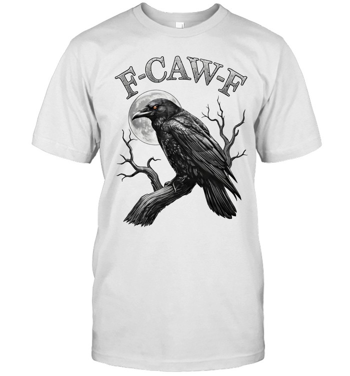 F-Caw-F Funny Black Bird Moon Gothic Adult Humor Unisex T-Shirt