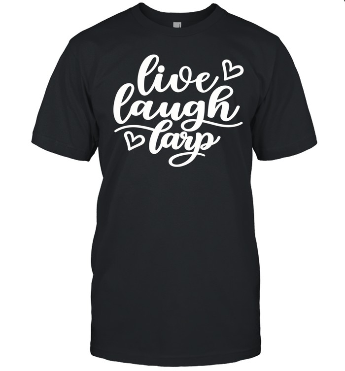 Live laugh larp heart Unisex T-Shirt