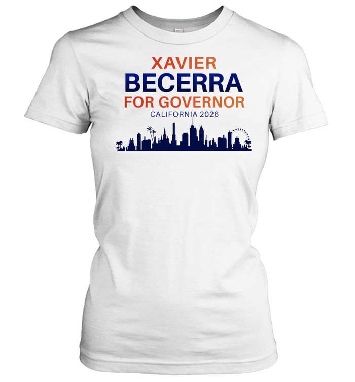 Xavier Becerra Governor 2026 California skyline Women T-Shirt