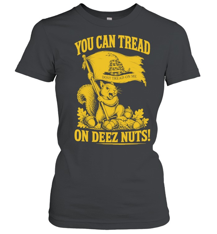 Squirrel you can tread on these nuts gadsden flag graphic Women T-Shirt