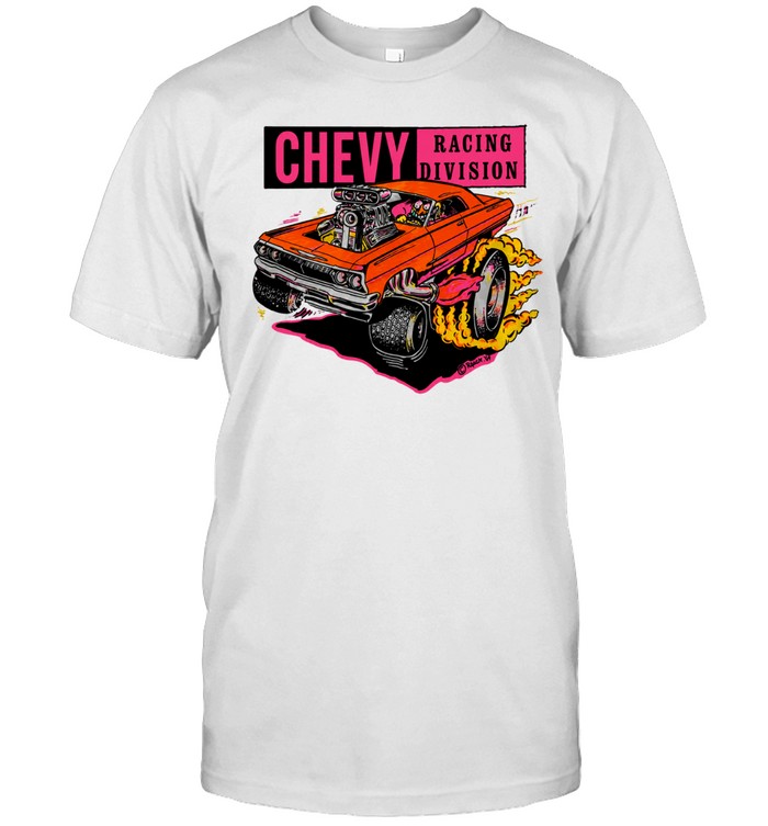 Chevrolet auto racing division dragster Chevy Unisex T-Shirt