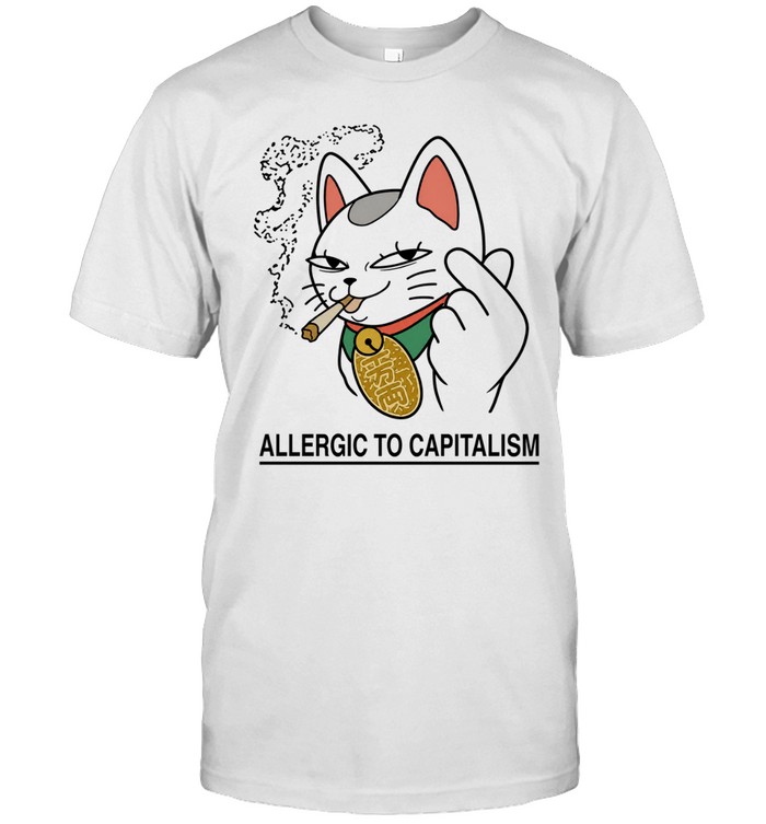 Lucky Cat Smoking Allergic To Capitalism Unisex T-Shirt