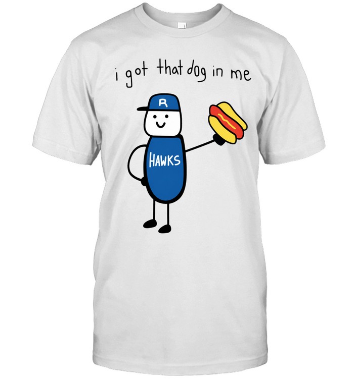 Riverhawks I Got That Dog In Me 2026 Unisex T-Shirt