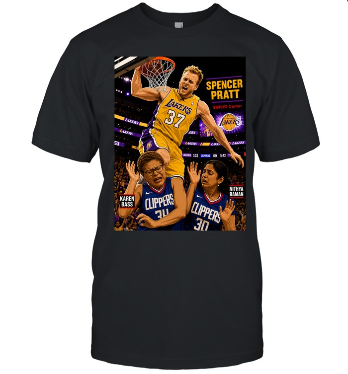 Spencer Pratt Dunks On Communists Karen Bass Nithya Raman Los Angeles Lakers Unisex T-Shirt