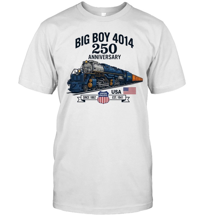 Big Boy 4014 Union Pacific 250th anniversary locomotive USA Unisex T-Shirt