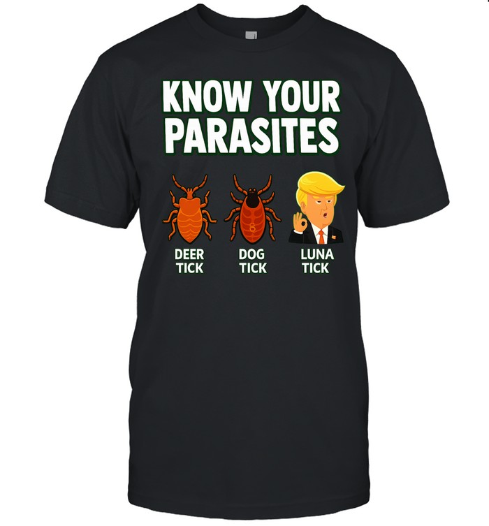 Donald Trump know your parasites deer dog Luna tick Unisex T-Shirt