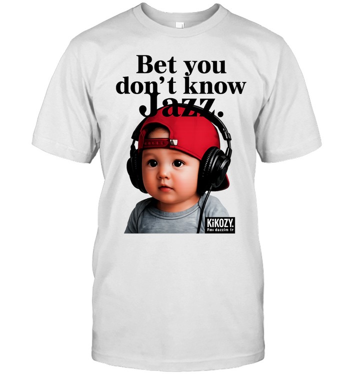 Felix Bet You Don’t Know Jazz 2026 Unisex T-Shirt