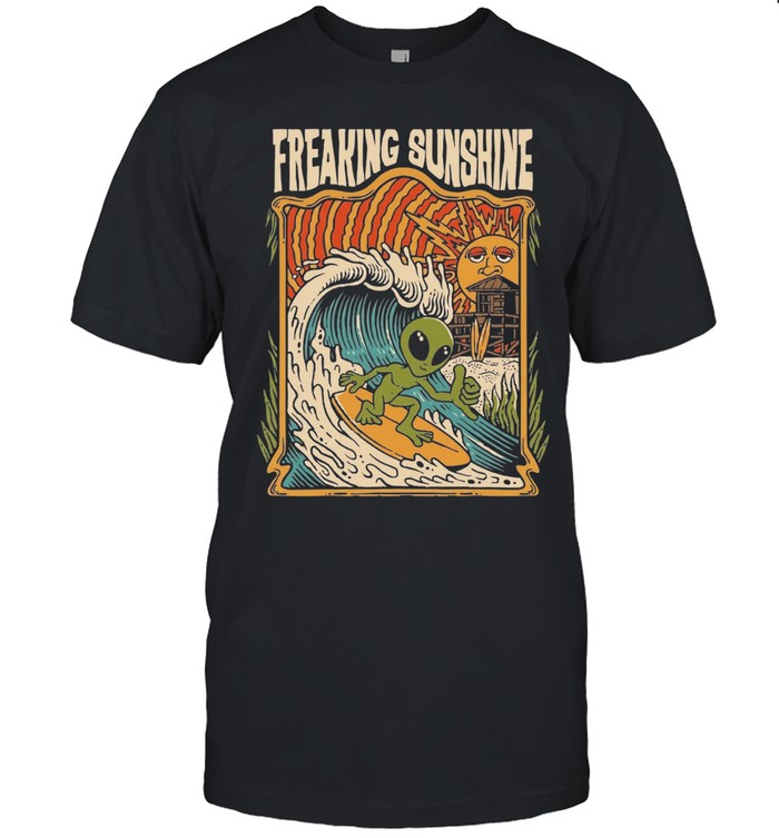 Freaking Sunshine Alien Surfing Psychedelic Retro Waves Unisex T-Shirt