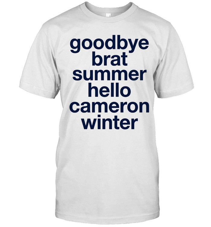 Goodbye Brat Summer Hello Cameron Winter Unisex T-Shirt