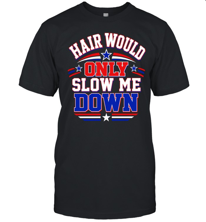 Hair would only slow me down bald Unisex T-Shirt