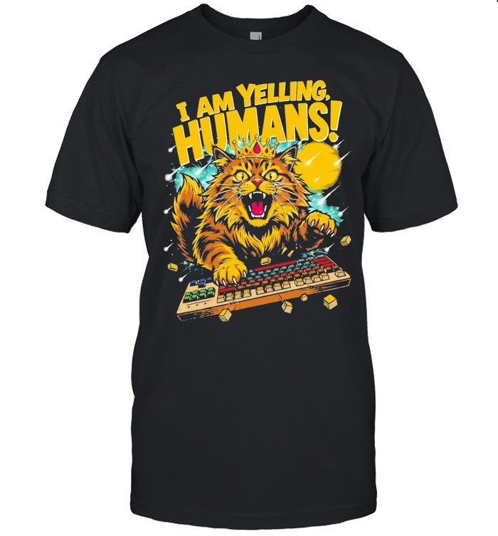 I am yelling humans cat keyboard crown illustration Unisex T-Shirt
