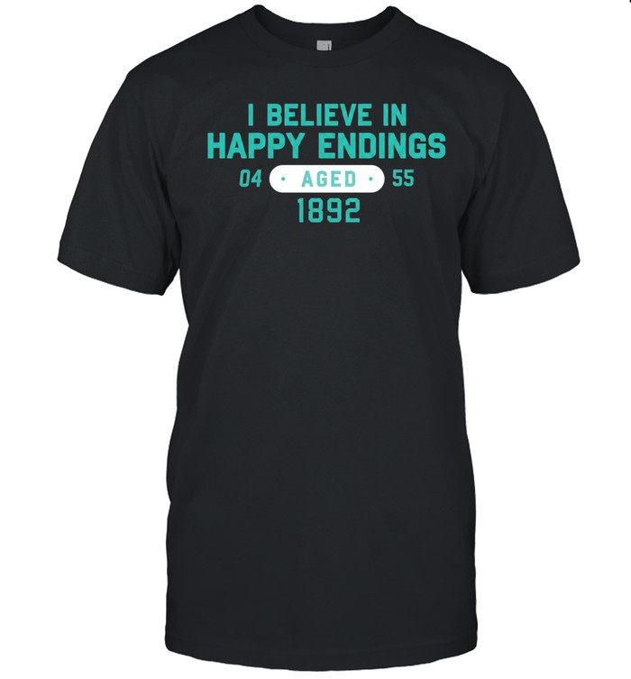 I Believe in happy endings Unisex T-Shirt
