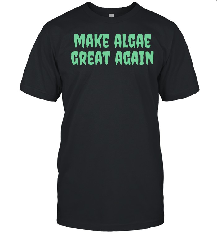 Make Algae great again Unisex T-Shirt