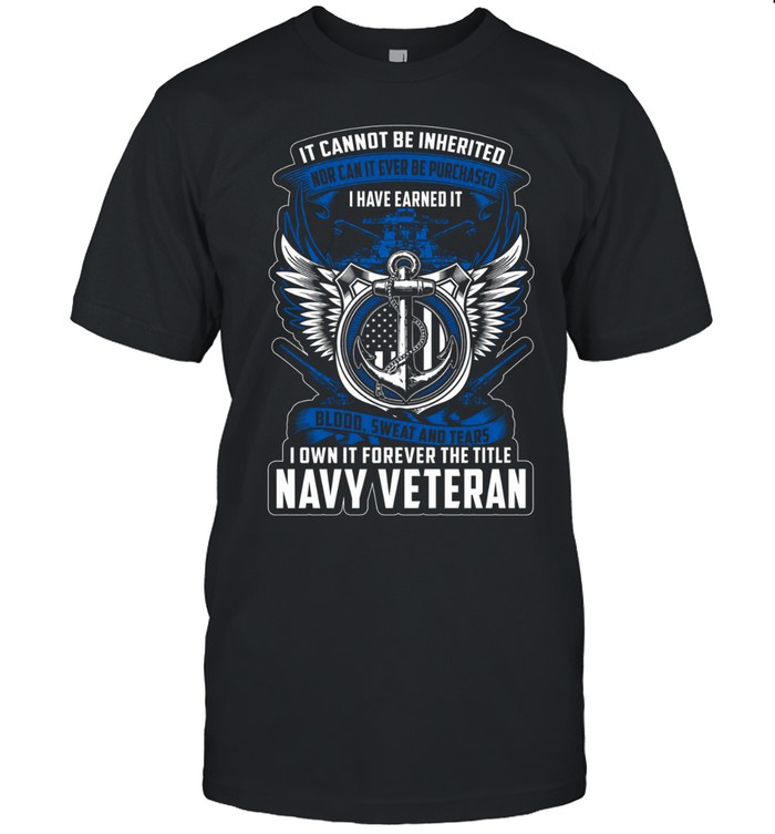 Navy Veteran Blood Sweat And Tears Title Unisex T-Shirt