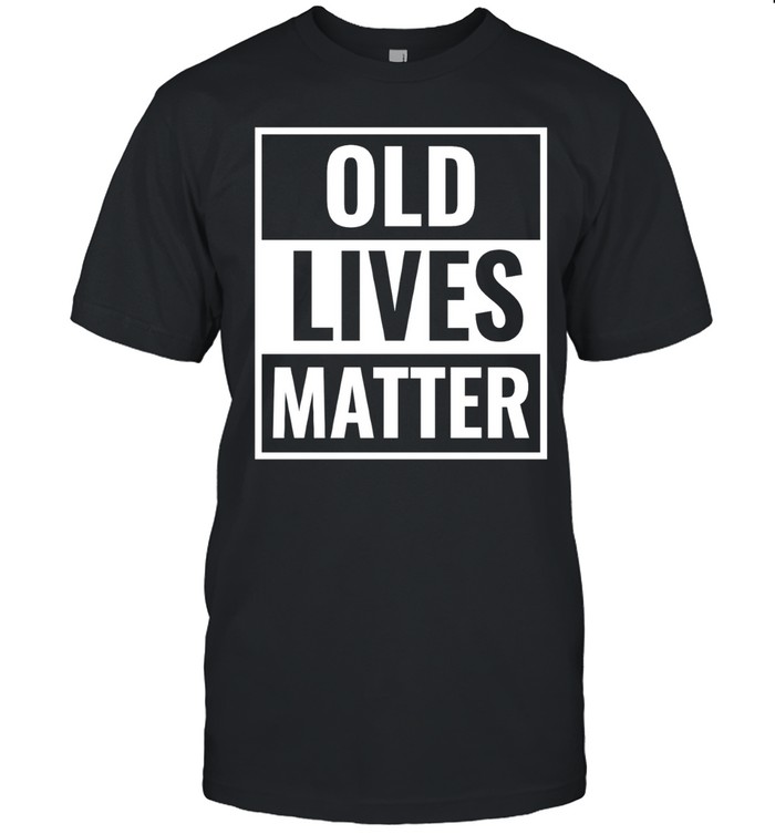 Old lives matter Unisex T-Shirt