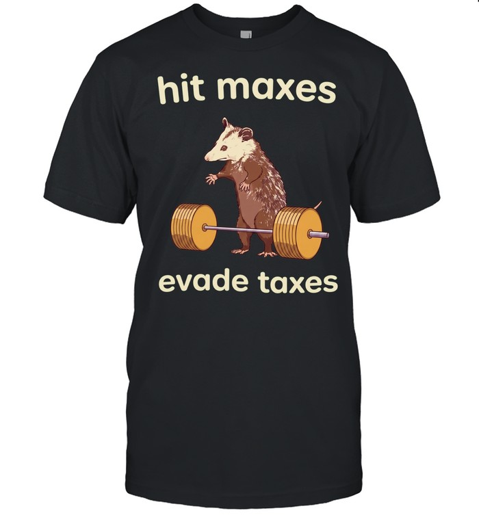 Opossum hit maxes evade taxes Unisex T-Shirt