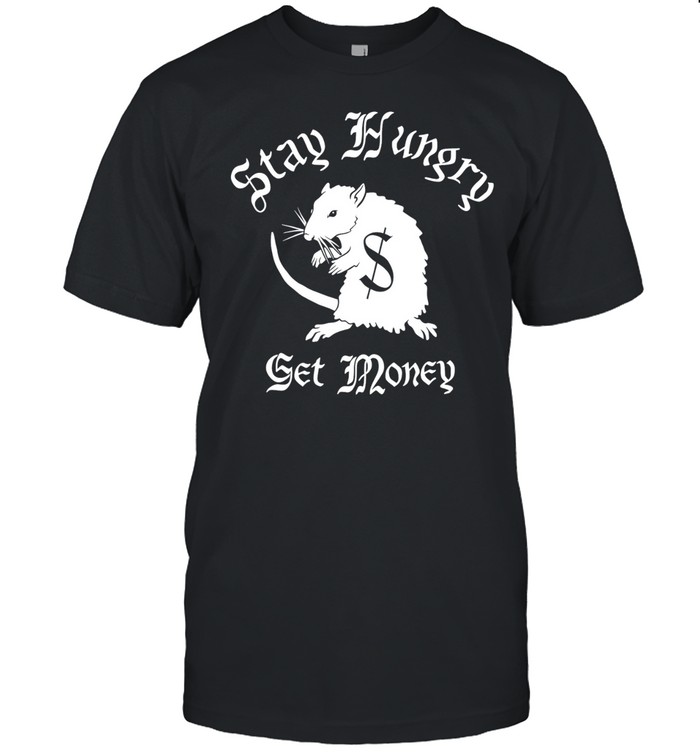 Rat patrol stay hungry get money Unisex T-Shirt