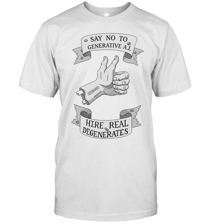 Say no to generative AI hire real degenerates vintage Unisex T-Shirt