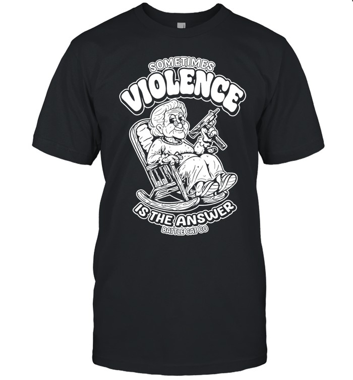 Sometimes violence is the answer funny grandma with gun Unisex T-Shirt