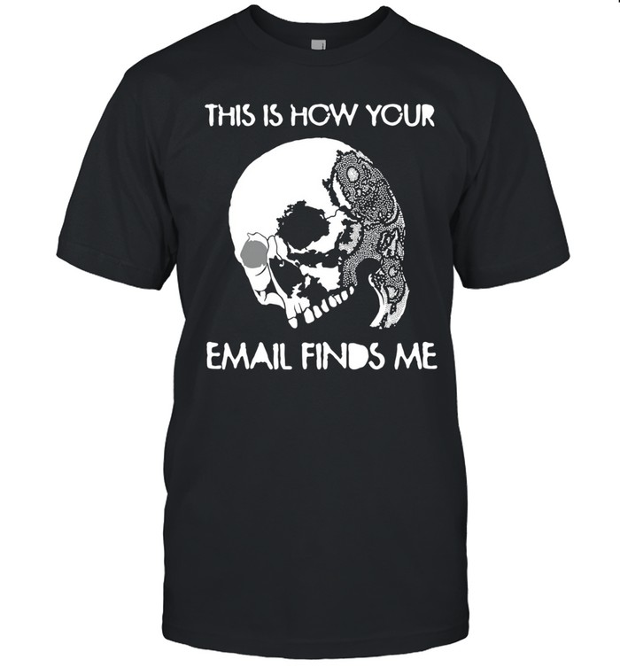 This is how your email finds me vintage Unisex T-Shirt