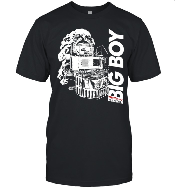 Union Pacific Big Boy 4005 Locomotive Forney Museum of Transportation Denver Unisex T-Shirt