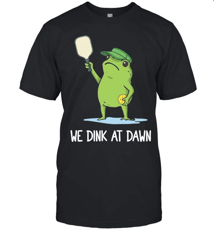 We dink at dawn pickle ball frog meme Unisex T-Shirt