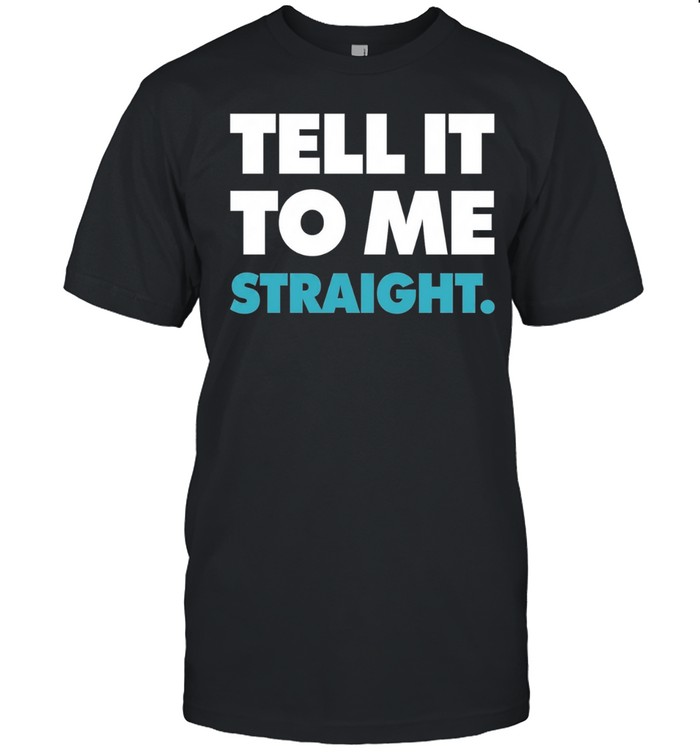 World Of Wonder Stop! That! Train! Tell It To Me Straight Gay Unisex T-Shirt
