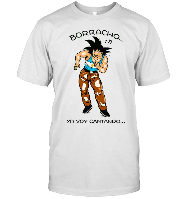 Borracho Yo Voy Cantando I Go Drunk Singing Funny Goku Argentina Unisex T-Shirt