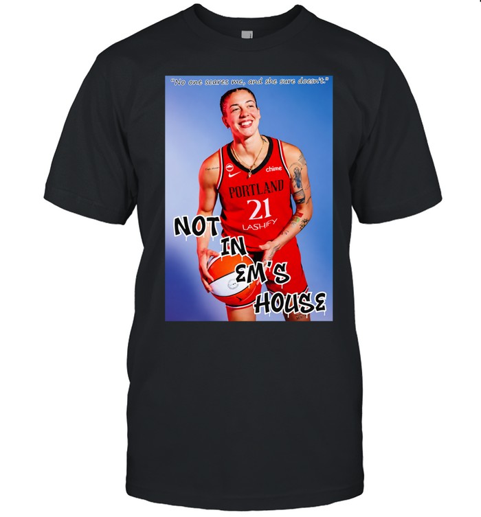 Emily Engstler Portland Not In Em’s House Unisex T-Shirt