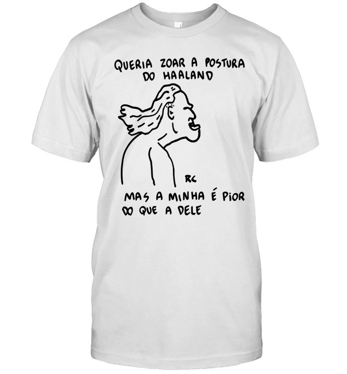 Erling Haaland Bad Gamer Posture meme portuguese quote gym fitness Unisex T-Shirt