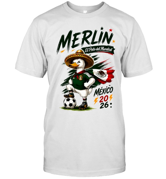 Goose Merlin El Pato del Mundial Mexico World Cup 2026 Unisex T-Shirt