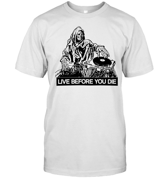 Grim reaper DJ live before you die Unisex T-Shirt