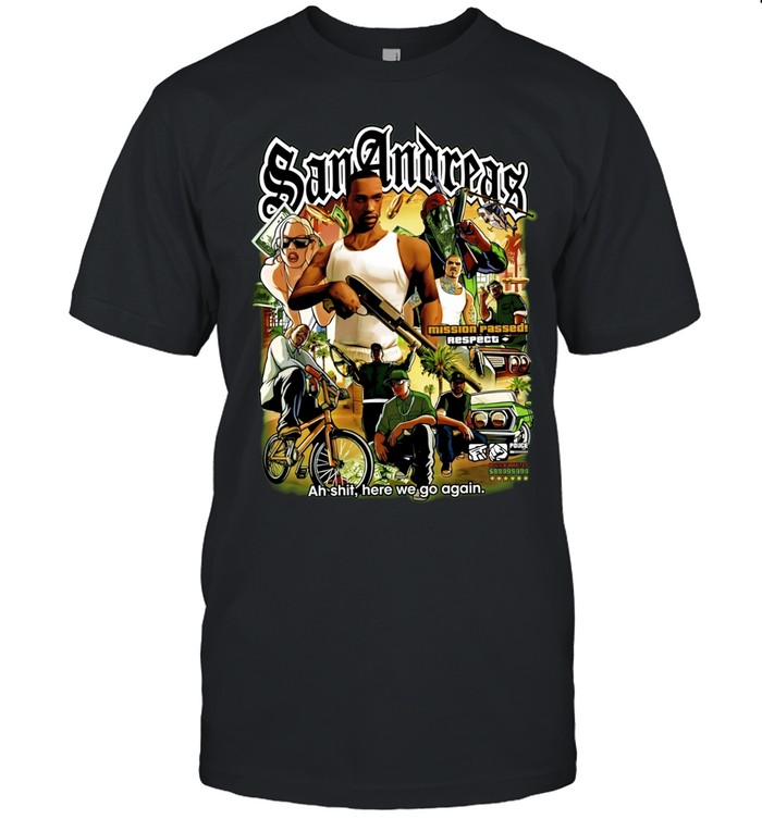 San Andreas Ah Shit Here We Go Again Grand Theft Auto Unisex T-Shirt