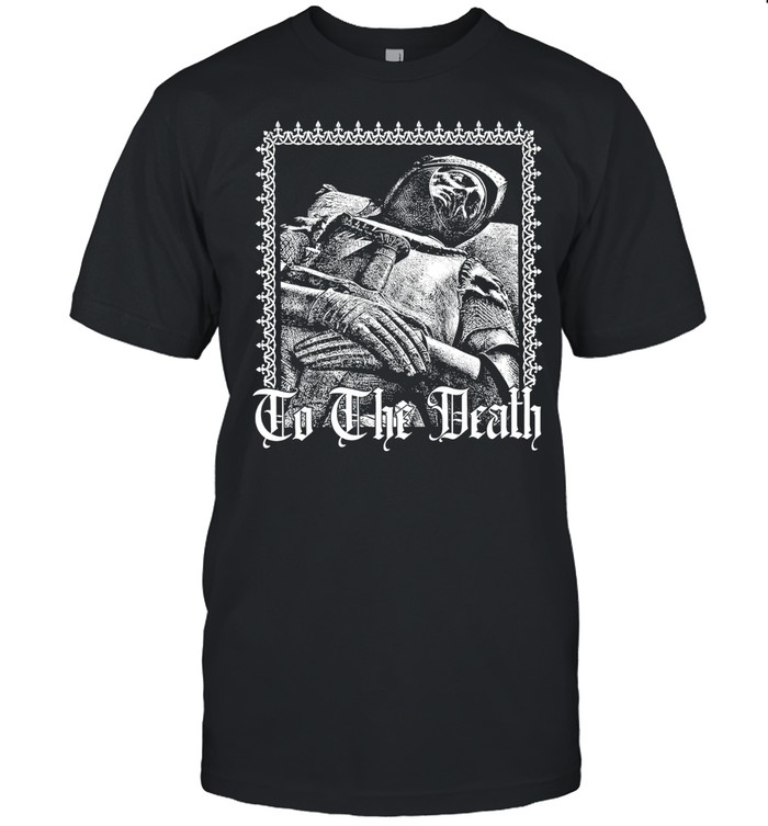 To the Death metal knight medieval gothic Unisex T-Shirt