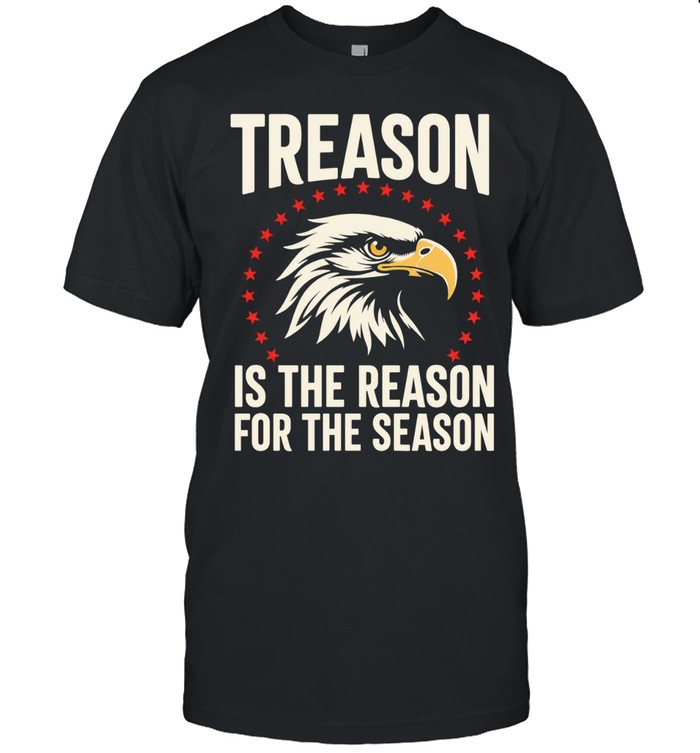 Treason is the reason for the season Unisex T-Shirt