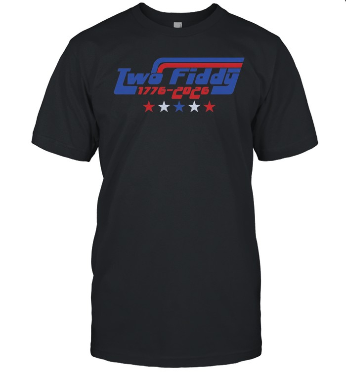 Two fiddy 1776 2026 Unisex T-Shirt